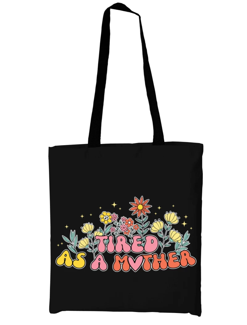 Tote Bag Tired Mom
